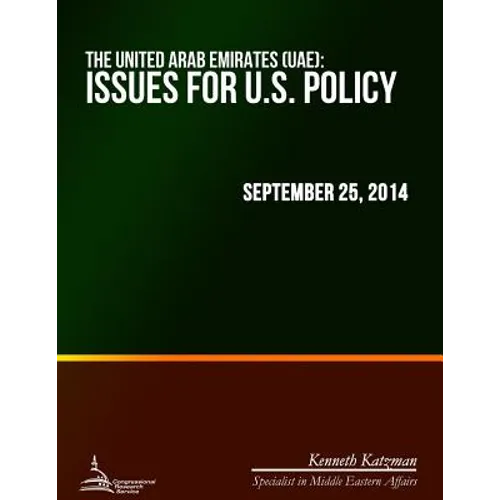 The United Arab Emirates (UAE): Issues for U.S. Policy - Paperback