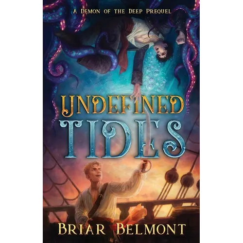 Undefined Tides: A Demon of the Deep Prequel - Paperback