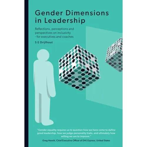 Gender Dimensions in Leadership: Reflections, perceptions and perspectives on inclusivity - for executives and coaches - Paperback
