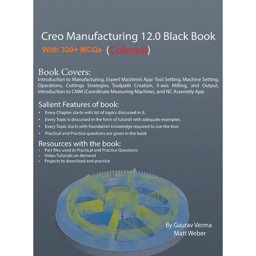 Creo Manufacturing 12.0 Black Book: (Colored) - Hardcover