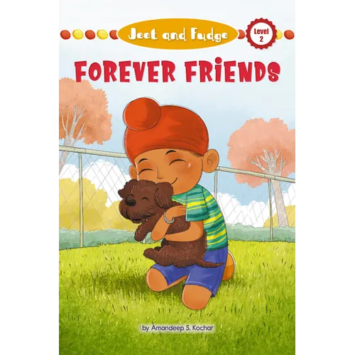 Jeet and Fudge: Forever Friends - Hardcover