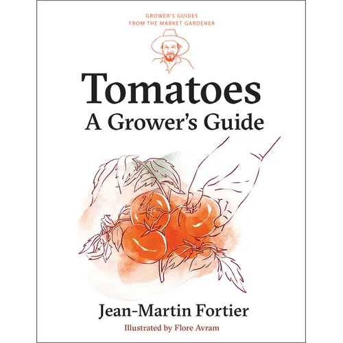 Tomatoes: A Grower's Guide - Paperback