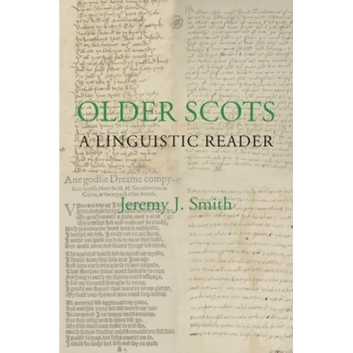 Older Scots: A Linguistic Reader - Paperback
