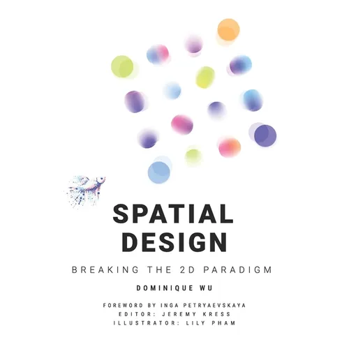 Spatial Design: Breaking the 2D Paradigm - Paperback