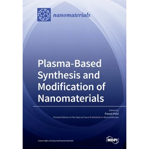 Plasma based Synthesis and Modification of Nanomaterials - Paperback