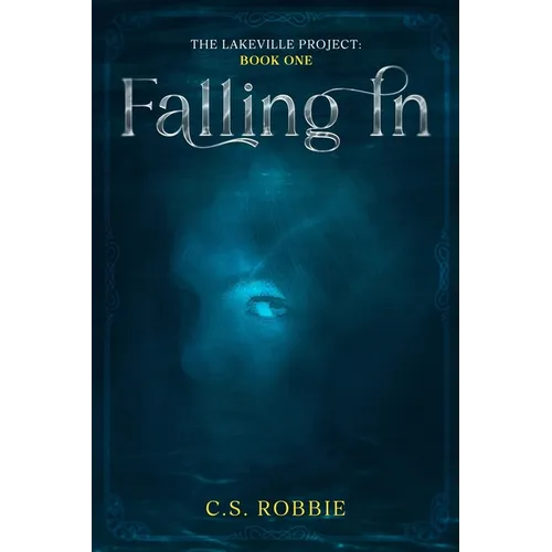 Falling In: The Lake Project: Book One - Paperback