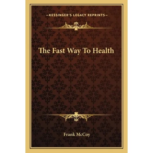 The Fast Way To Health - Paperback