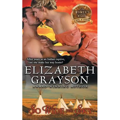 So Wide the Sky (The Women's West Series, Book 1) - Paperback