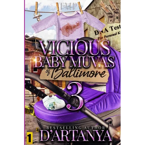 Vicious Baby Muvas of Baltimore 3 - Paperback