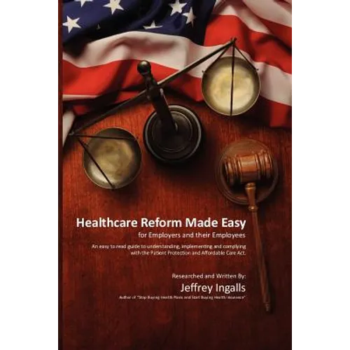 Healthcare Reform Made Easy - Paperback
