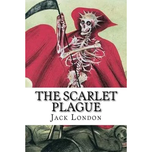 The Scarlet Plague - Paperback