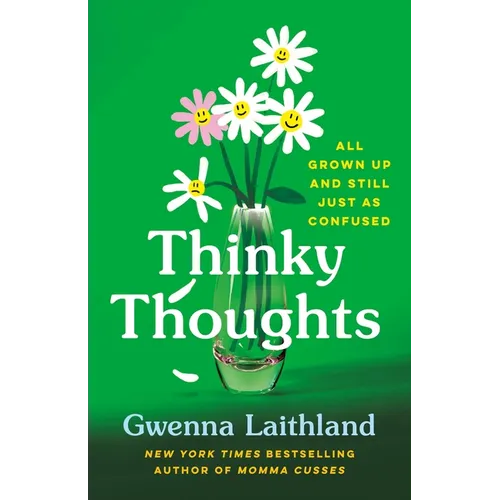 Thinky Thoughts: All Grown Up and Still Just as Confused - Hardcover