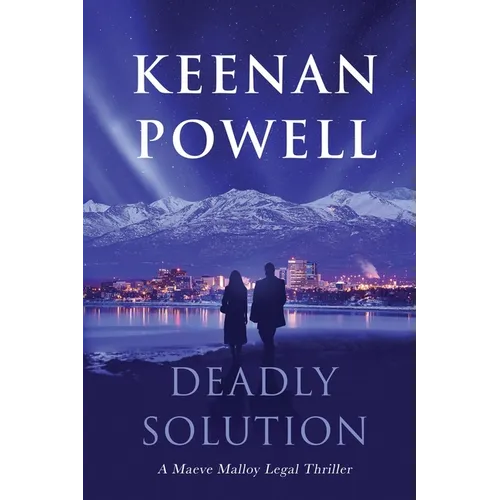 Deadly Solution: A Maeve Malloy Legal Thriller - Paperback