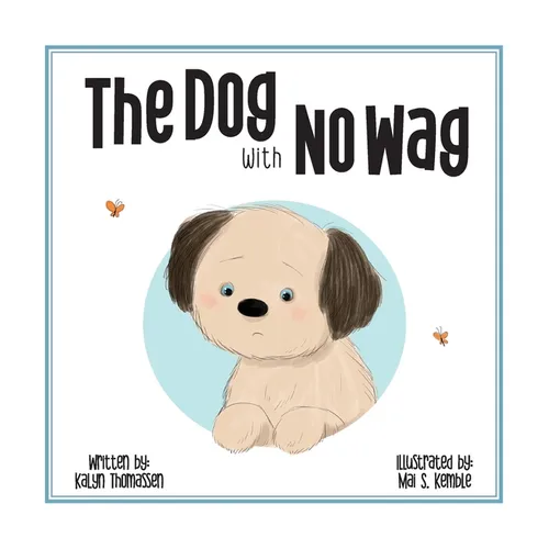 The DOG with NO WAG - Hardcover