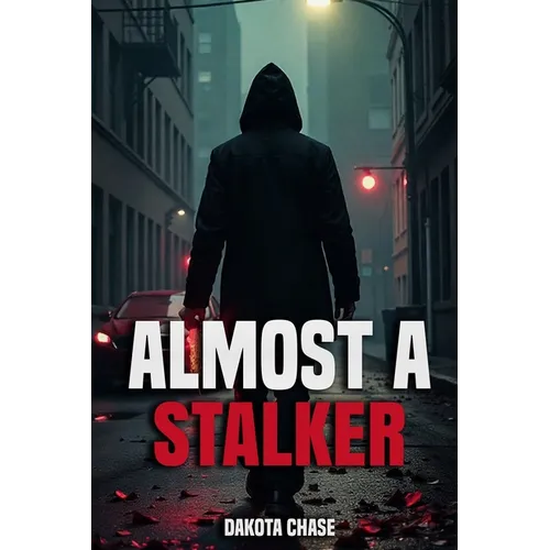 Almost A Stalker - Paperback