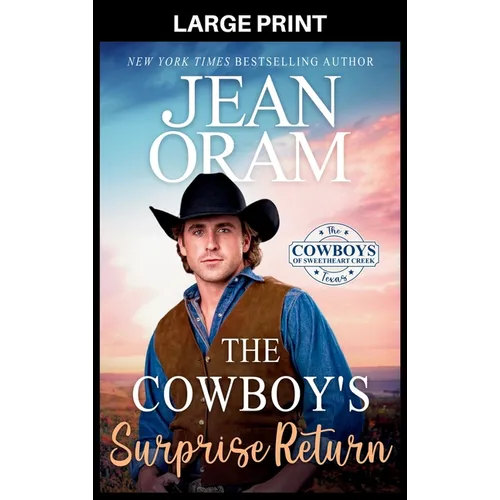 The Cowboy's Surprise Return: A Fake Relationship Cowboy Romance - Hardcover