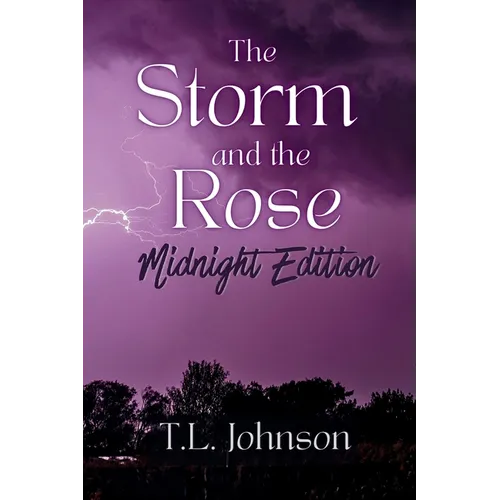 The Storm and the Rose: Midnight Edition - Paperback