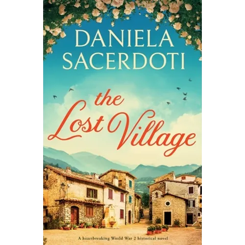 The Lost Village: A heartbreaking World War 2 historical novel - Paperback