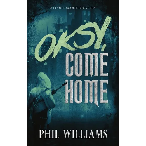 Oksy, Come Home - Paperback