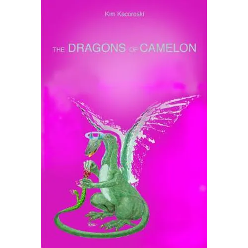 The Dragons of Camelon: Book Two of the Camelon Series - Paperback
