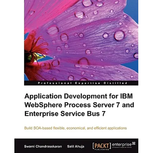 Application Development for IBM Websphere Process Server 7 and Enterprise Service Bus 7