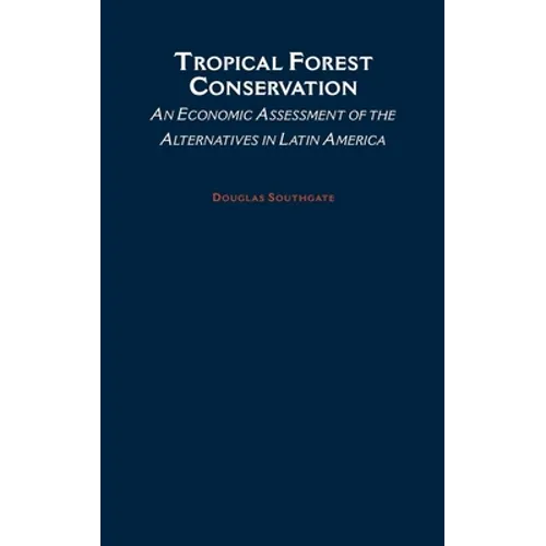 Tropical Forest Conservation - Hardcover