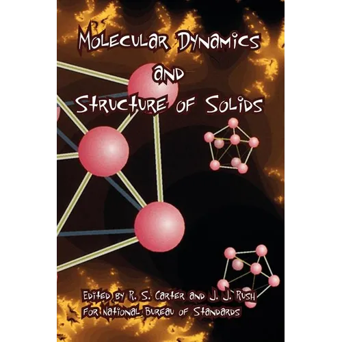 Molecular Dynamics and Structure of Solids