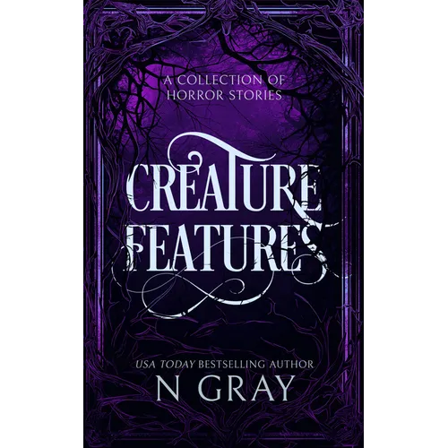 Creature Features: A Collection of Horror Stories - Paperback