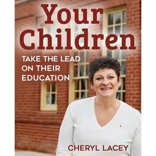 They are... Your Children: Take the Lead on Their Education - Paperback