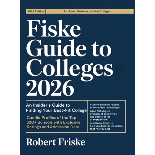 Fiske Guide to Colleges 2026: An Insider's Guide to Finding Your Best-Fit College: Candid Profiles of the Top 320+ Schools with Exclusive Ratings and - Hardcover