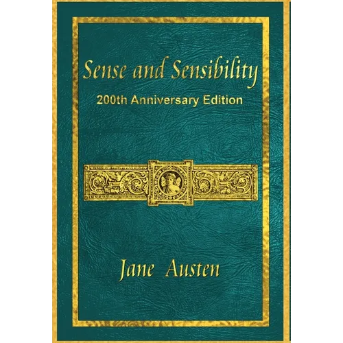 Sense and Sensibility: 200th Anniversary Edition - Hardcover