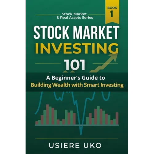 Stock Market Investing 101: A Practical Beginners Guide to Online and Offline Stock Trading - Paperback