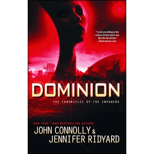 Dominion: The Chronicles of the Invaders - Paperback