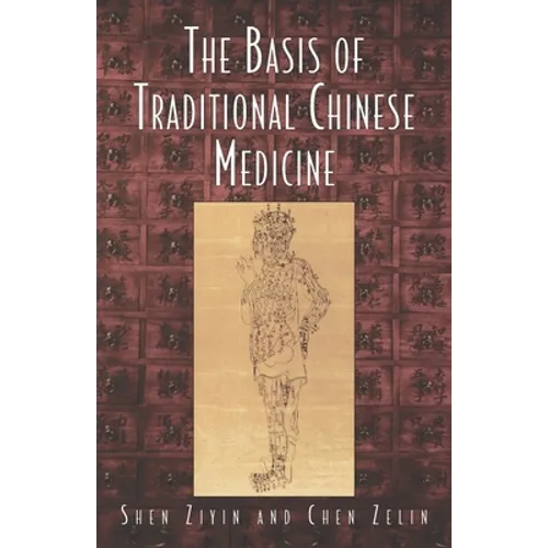 The Basis of Traditional Chinese Medicine - Paperback