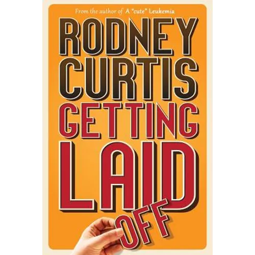 Getting Laid (Off) - Paperback