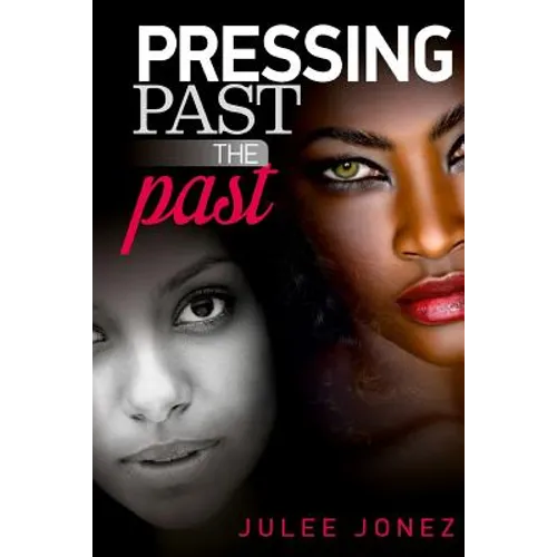 Pressing Past the Past - Paperback