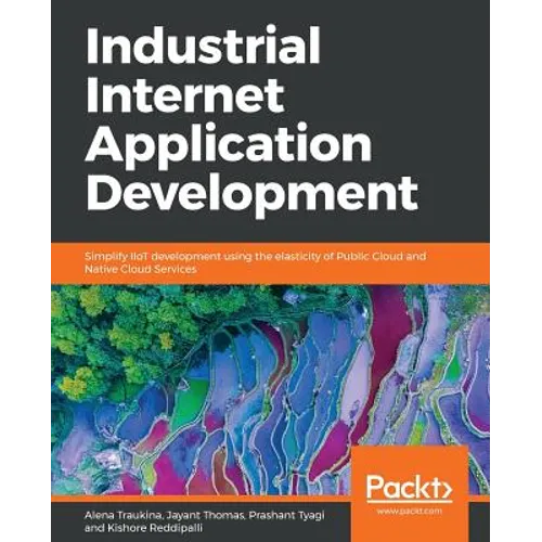 Industrial Internet Application Development - Paperback