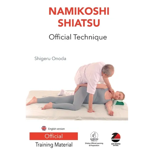 Namikoshi Shiatsu Official Technique: English version - Paperback