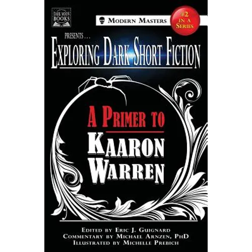 Exploring Dark Short Fiction #2: A Primer to Kaaron Warren - Paperback