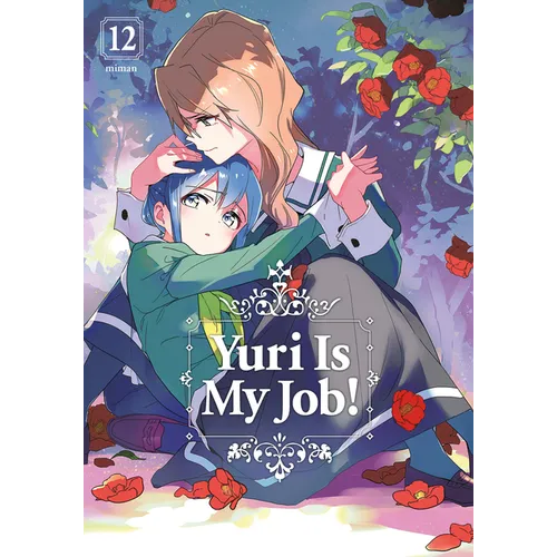 Yuri Is My Job! 12 - Paperback