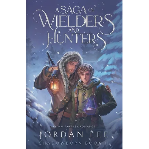 A Saga of Wielders and Hunters - Paperback
