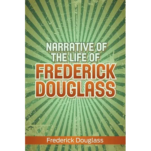 Narrative of the Life of Frederick Douglass - Paperback