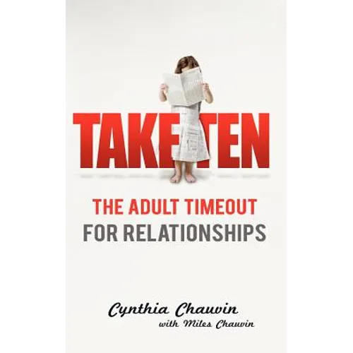 Take Ten: The Adult Timeout For Relationships - Paperback
