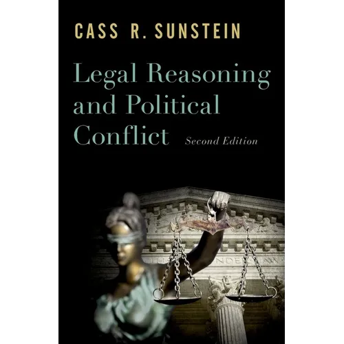 Legal Reasoning and Political Conflict - Hardcover