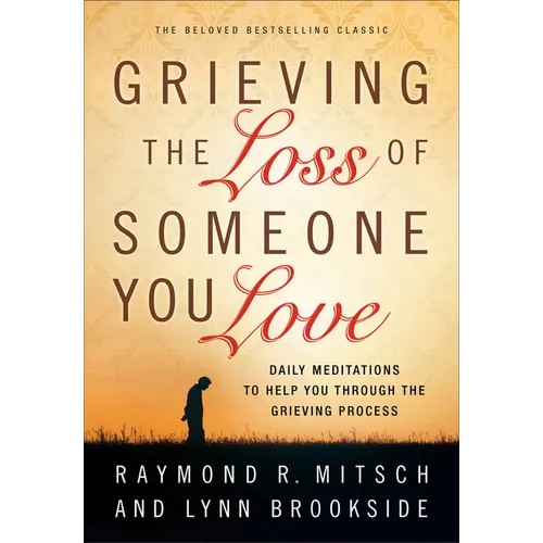 Grieving the Loss of Someone You Love