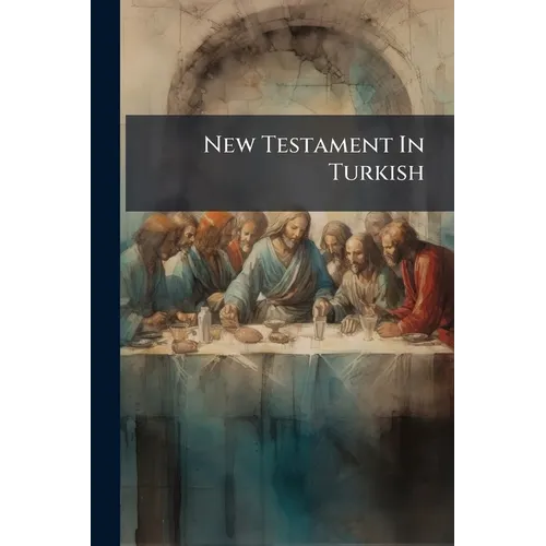 New Testament In Turkish - Paperback