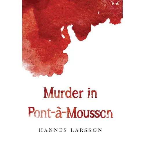 Murder in Pont-à-Mousson - Hardcover