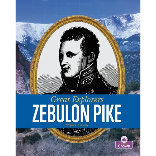Zebulon Pike - Library Binding