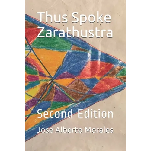 Thus Spoke Zarathustra: Second Edition - Paperback