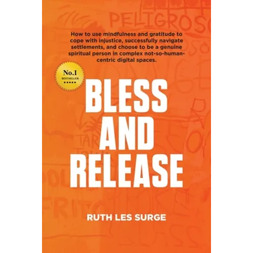 Bless and Release - Paperback